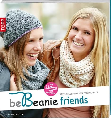 9783772463938: be Beanie friends: Hkelaccessoires im Partnerlook