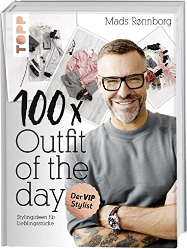 Stock image for 100 x Outfit of the Day: Stylingideen fr Lieblingsstcke for sale by medimops