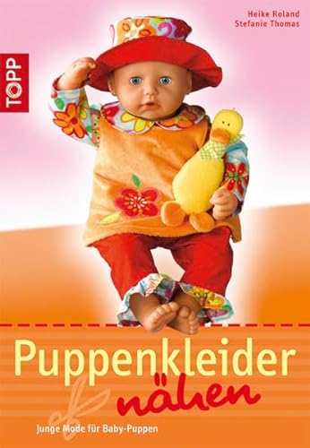 Stock image for Puppenkleider nhen: Junge Mode fr Baby-Puppen for sale by medimops