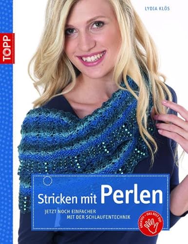 Stock image for Stricken mit Perlen: Jetzt noch einfacher mit der Schlaufentechnik for sale by medimops