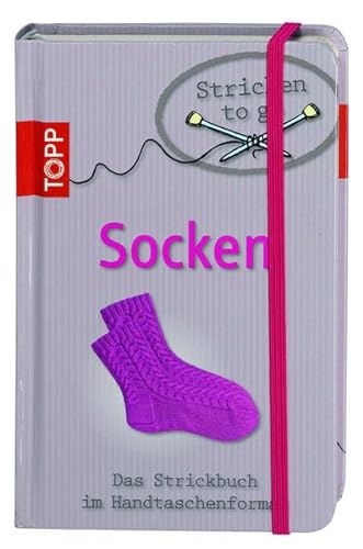 9783772467257: Stricken to go: Socken: Das Strickbuch für jede Handtasche