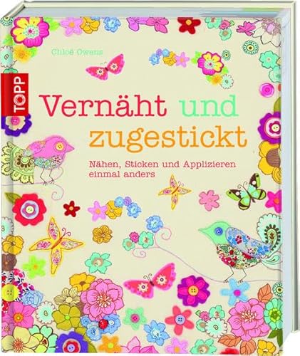 Beispielbild fr Vernäht und zugestickt: Nähen, Sticken und Applizieren einmal anders zum Verkauf von WorldofBooks