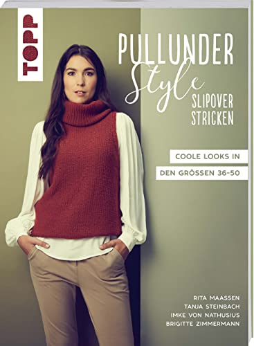 Imagen de archivo de Pullunder-Style. Slipover stricken: Coole Looks in den Gren 36-50 a la venta por Revaluation Books