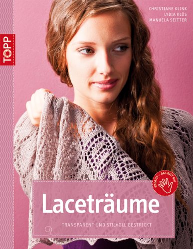 Stock image for Lacetrume: Transparent und stilvoll gestrickt for sale by medimops