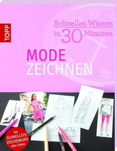 Imagen de archivo de Schnelles Wissen in 30 Minuten - Modezeichnen a la venta por medimops