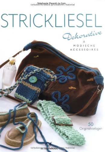 Imagen de archivo de Strickliesel: Dekorative und modische Accessoires a la venta por medimops
