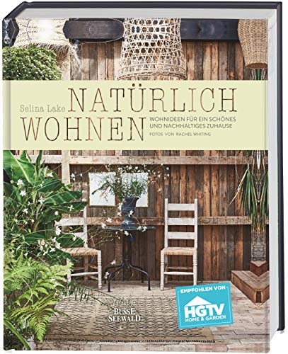 Stock image for Natrlich Wohnen. Empfohlen von HGTV: Wohnideen fr ein schnes und nachhaltiges Zuhause for sale by medimops