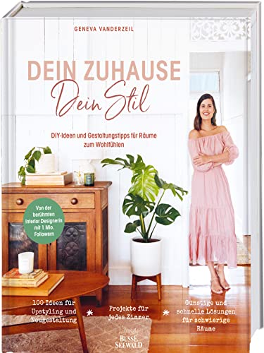 Beispielbild fr Dein Zuhause - Dein Stil: DIY-Ideen und Gestaltungstipps fr dein gemtliches Zuhause zum Verkauf von medimops