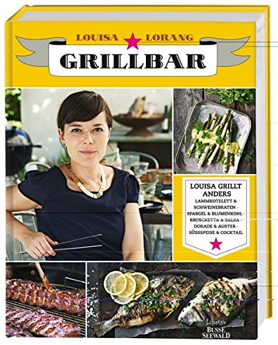 Stock image for Grillbar - Louisa grillt anders for sale by Versandantiquariat Jena
