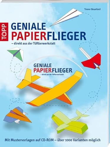 Imagen de archivo de Geniale Papierflieger: direkt aus der Tftlerwerkstatt a la venta por medimops