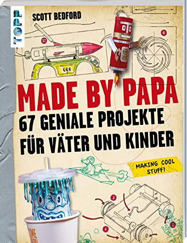 Stock image for Made by Papa: 67 geniale Projekte fr Vter und Kinder for sale by medimops