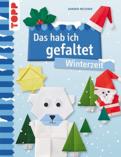 Imagen de archivo de Das hab ich gefaltet Winterzeit: Faltideen fr Kinder ab 4 Jahren a la venta por medimops