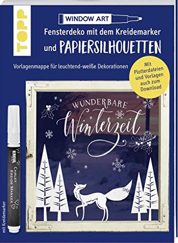 Stock image for Vorlagenmappe Fensterdeko mit dem Kreidemarker & Papiersilhouetten - Wunderbare Winterzeit.: Leuchtend-weie Dekorationen. Alle Vorlagen auch als Download und als Plotterdateien for sale by medimops