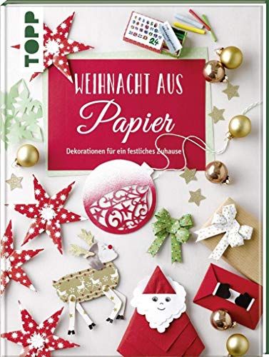 Imagen de archivo de Weihnacht aus Papier: Dekorationen fr ein festliches Zuhause a la venta por medimops