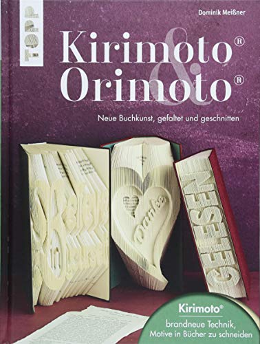 Imagen de archivo de Kirimoto & Orimoto: Neue Buchkunst, gefaltet und geschnitten. Mit Online Video-Tutorials a la venta por medimops