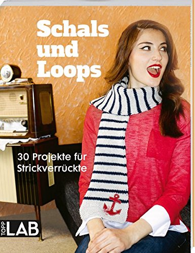 Beispielbild fr Schals und Loops: 30 Projekte fr Strickverrckte zum Verkauf von medimops