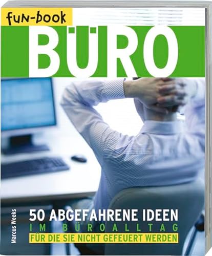 fun-book BÃ¼ro (9783772480010) by Marcus Weeks