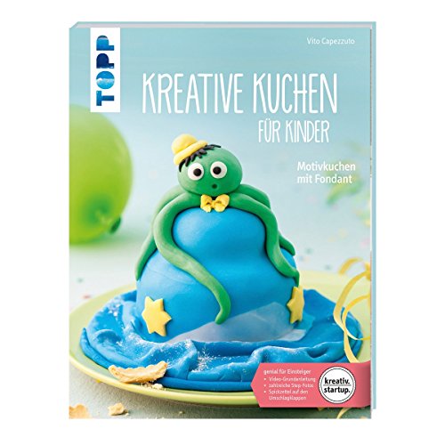 Imagen de archivo de Kreative Kuchen fr Kinder (kreativ.startup.): Motivkuchen mit Fondant a la venta por medimops