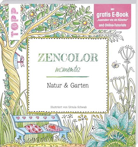 Beispielbild fr Zencolor moments Natur & Garten: (Ausmalen fr Erwachsene) zum Verkauf von medimops