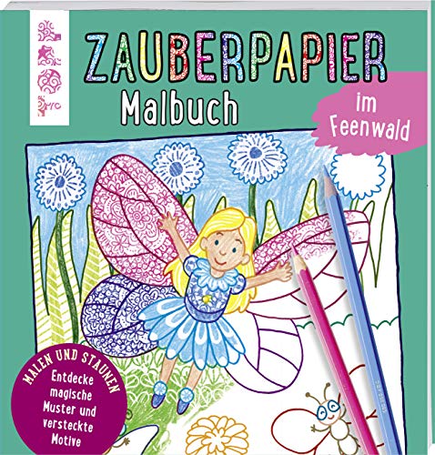 Stock image for Zauberpapier Malbuch im Feenwald -Language: german for sale by GreatBookPrices