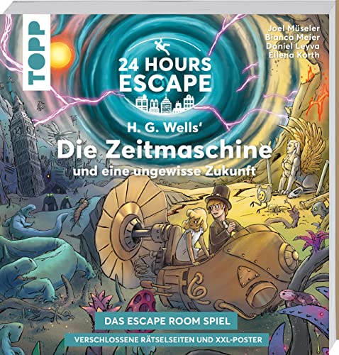 Imagen de archivo de 24 HOURS ESCAPE ? Das Escape Room Spiel: H.G. Wells' Die Zeitmaschine und eine ungewisse Zukunft: Verschlossene Rtselseiten und XXL-Poster. Das beliebte Escape Game mit versteckten Geheimnissen a la venta por medimops