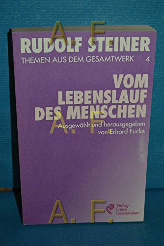 Stock image for (Steiner, Rudolf): Rudolf Steiner Themen aus dem Gesamtwerk (Themen TB.), Nr.4, Vom Lebenslauf des Menschen for sale by medimops