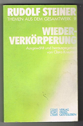 Stock image for (Steiner, Rudolf): Rudolf Steiner Themen aus dem Gesamtwerk (Themen TB.), Nr.9, Wiederverkrperung for sale by Books Unplugged