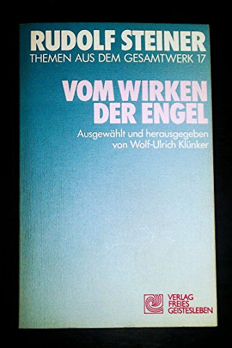 Stock image for (Steiner, Rudolf): Rudolf Steiner Themen aus dem Gesamtwerk (Themen TB.), Nr.17, Vom Wirken der Engel for sale by medimops