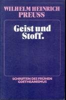 9783772501838: Geist und Stoff. Erluterungen des Verhltnisses zwischen Welt und Mensch nach dem Zeugnis der Organismen