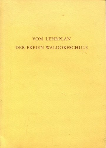 Vom Lehrplan der Freien Waldorfschule - Heydebrand, Caroline von