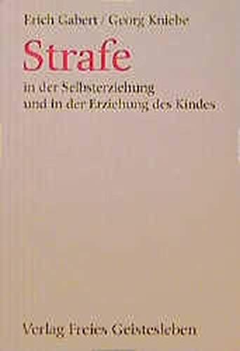 Beispielbild fr Strafe in der Selbsterziehung und in der Erziehung des Kindes. berarb. Neuausg., 1. Aufl. zum Verkauf von Antiquariat + Buchhandlung Bcher-Quell