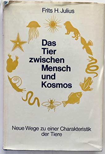 Beispielbild fr Das Tier zwischen Mensch und Kosmos zum Verkauf von medimops