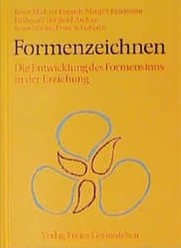 Formenzeichnen. Die Entwicklung des Formensinns in der Erziehung. (9783772502477) by Kranich, Ernst Michael; JÃ¼nemann, Margrit; Berthold-Andrae, Hildegard