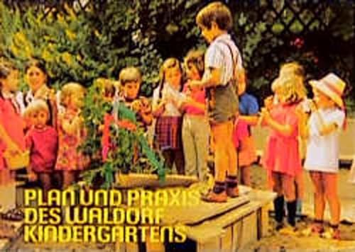 9783772503856: Plan und Praxis des Waldorfkindergartens: Beiträge zur Erziehung des Kindes im ersten Jahrsiebt (German Edition)