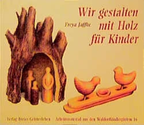 Beispielbild fr Gestalten mit Holz fr Kinder zum Verkauf von medimops