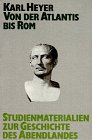 9783772505140: Studienmaterialien zur Geschichte des Abendlandes, Bd.1, Von der Atlantis bis Rom