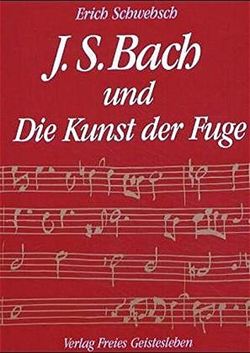 9783772505553: Johann Sebastian Bach und die Kunst der Fuge