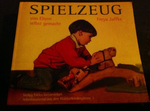 Stock image for Spielzeug von Eltern selbstgemacht. for sale by ThriftBooks-Atlanta