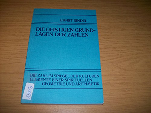 9783772506543: Die geistigen Grundlagen der Zahlen