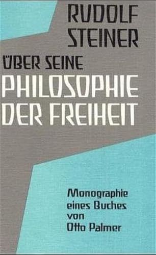 Beispielbild fr Rudolf Steiner ber seine 'Philosophie der Freiheit' zum Verkauf von medimops