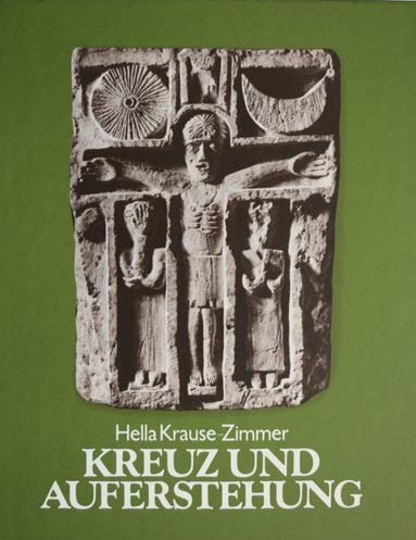 Stock image for Kreuz und Auferstehung. Mysterienspuren in Passions- und Osterbildnissen for sale by medimops
