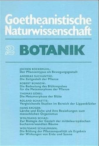 Beispielbild fr Goetheanistische Naturwissenschaft, Bd.2, Botanik zum Verkauf von medimops