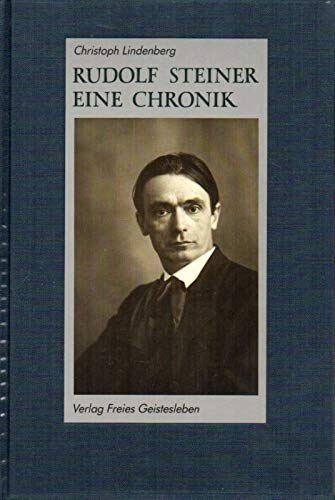 9783772509056: Rudolf Steiner, eine Chronik: 1861-1925