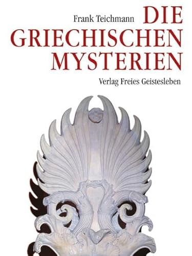 Beispielbild fr Die griechischen Mysterien: Quellen fr ein Verstndnis des Christentums zum Verkauf von medimops