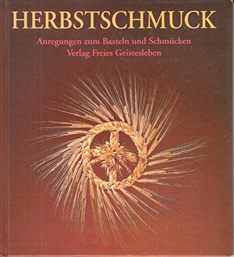 Imagen de archivo de Herbstschmuck. Anregungen zum Basteln und Schm�cken a la venta por Wonder Book