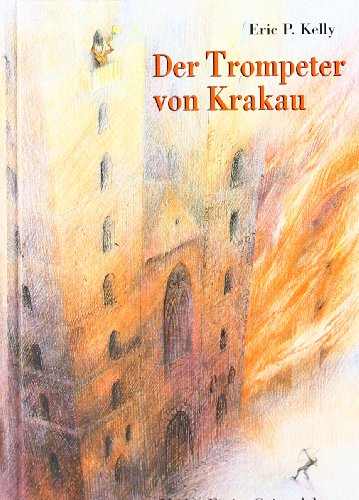 Beispielbild fr Der Trompeter von Krakau. Eine Geschichte aus dem Polen des 15. Jahrhunderts zum Verkauf von medimops