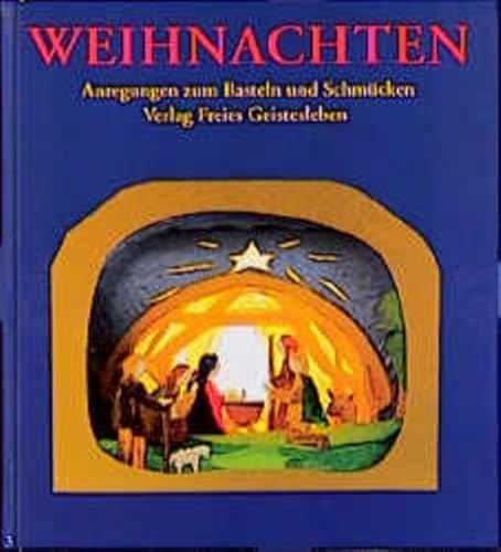 Weihnachten. Anregungen zum Basteln und SchmÃ¼cken. (9783772511066) by Berger, Thomas