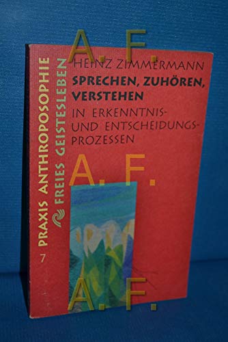 Imagen de archivo de Sprechen, Zuhren, Verstehen in Erkenntnis- und Entscheidungsprozessen a la venta por medimops