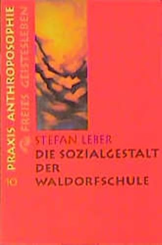 Stock image for Die Sozialgestalt der Waldorfschule for sale by medimops