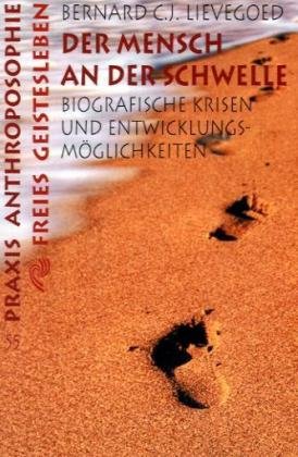 Stock image for Der Mensch an der Schwelle: Biographische Krisen und Entwicklungsmglichkeiten for sale by medimops